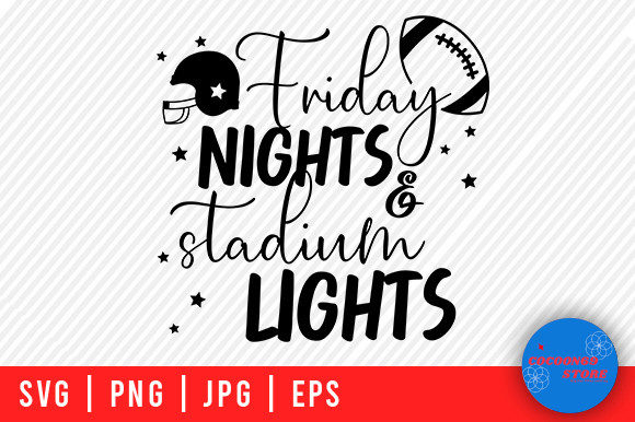 Football Friday Nights Stadium Lights Graphics