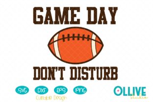 Football Game Day Don’t Disturb Graphics for Crafts