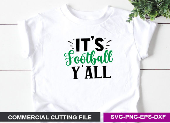 It’s Football Y’all SVG: Crafts & Graphics for Real Making