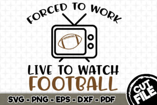 Live to Watch Football Graphics for Crafts Branding