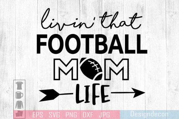 Living That Football Mom Life: Graphics & Crafts Lettering
