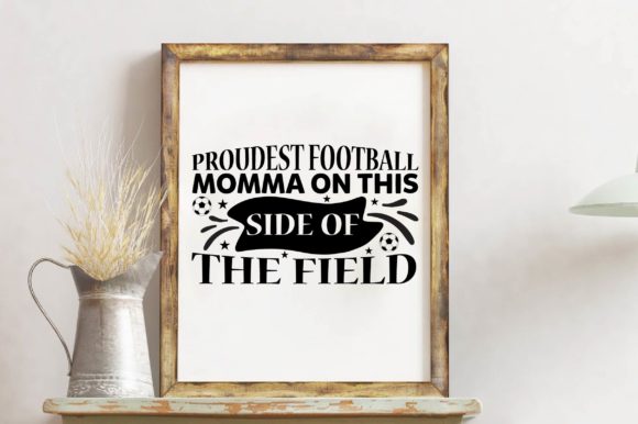 Proudest Football Momma Graphics for Crafts