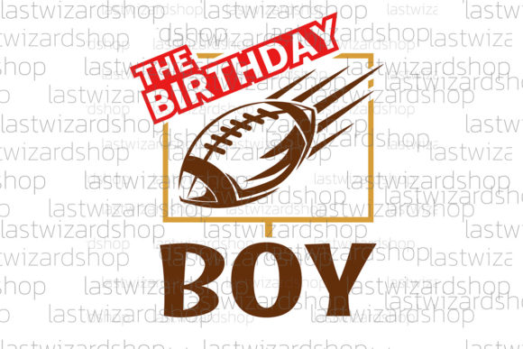 The Birthday Boy Football Svg, Kids: Graphics for Crafts